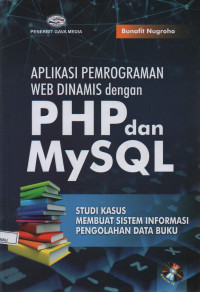 Image of Aplikasi pemrograman web dinamis dengan PHP dan MYSQL