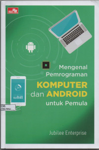 Image of Mengenal pemrograman KOMPUTER dan ANDROID untuk pemula