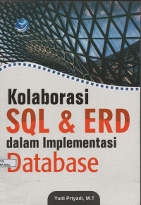 Image of KOLABORASI SQL DAN ERD DALAM IMPLEMENTASI DATABASE
