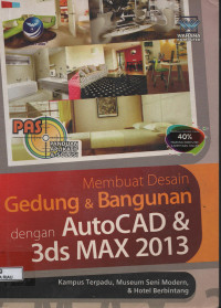 Image of MEMBUAT DESAIN GEDUNG & BANGUNAN DENGAN AUTOCAD & 3DS MAX 2013