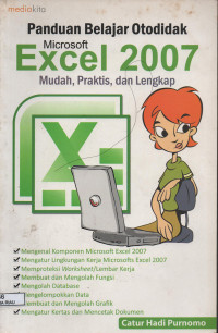 Image of PANDUAN BELAJAR OTODIDAK MICROSOFT EXCEL 2007 MUDAH,PRAKTIS, DAN LENGKAP
