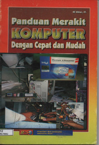 Image of PANDUAN MERAKIT KOMPUTER DENGAN CEPAT DAN MUDAH
