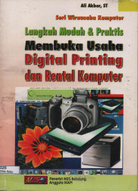 Image of LANGKAH MUDAH & PRAKTIS MEMBUKA USAHA DIGITAL PRINTING DAN RENTAL KOMPUTER