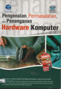 Image of PENGENALAN,PERMASALAHAN,DAN PENANGANAN HARDWARE KOMPUTER