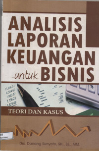 Image of ANALISIS LAPORAN KEUANGAN UNTUK BISNIS
