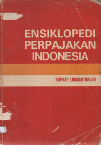 Image of ENSIKLOPEDI PERPAJAKAN INDONESIA