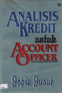 Image of ANALISIS KREDIT UNTUK ACCOUNT OFFICER