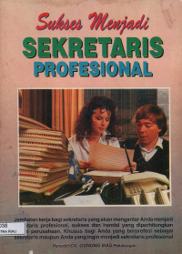Image of SUKSES MENJADI SEKERTARIS PROFESIONAL