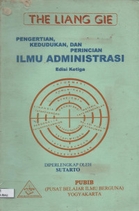 Image of PENGERTIAN, KEDUDUKAN, DAN PERINCIAN ILMU ADMINISTRASI