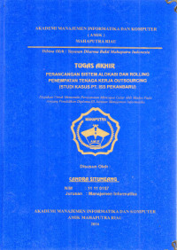 Image of PERANCANGAN SISTEM ALOKASI DAN ROLLING PENEMPATAN TENAGA KERJA OUT SOURCING (STUDI KASUS PT. ISS PEKANBARU)