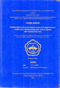Image of PERANCANGAN APLIKASIPENGOLAHAN DATA MAINTENANCE KOMPUTER LABORATORIUM UNIT KERJA TEKNISI AMIK MAHAPUTRA RIAU