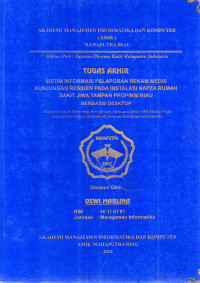Image of PERANCANGAN SISTEM INFORMASI PELAPORAN REKAM MEDIS KUNJUNGAN RESIDEN PADA  INSTALASI NAPZA RUMAH SAKIT JIWA TAMPAN PROV. RIAU BERBASIS DEKSTOP