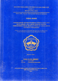 Image of PERANCANGAN SISTEM INFORMASI PENGOLAHAN DATA KECELAKAAN LALU LINTAS DENGAN BAHASA PEMOGRAMAN VB 6.0 PADA UIT LAKA LANTAS POLRESTA PEKANBARU