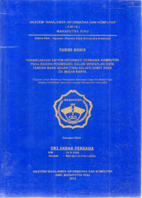 Image of PERANCANGAN SISTEM INFORMASI BERBASIS KOMPUTER PADA BAGIAN PENIMBANG DALAM MENGOLAH DATA TANDAN BUAH SEGAR (TBS) KELAPA SAWIT CV. MULYA KARYA