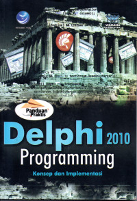 Image of DELPHI 2010 PROGRAMMING KONSEP DAN IMPLEMENTASI